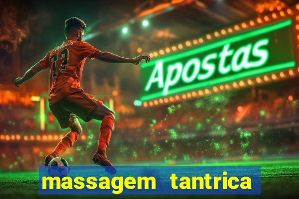 massagem tantrica em porto alegre